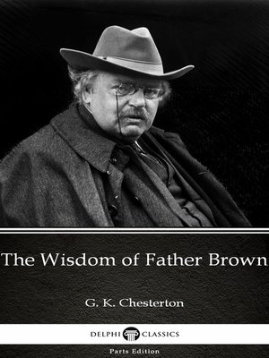 The Wisdom of Father Brown by G. K. Chesterton (Illustrated) - ebook